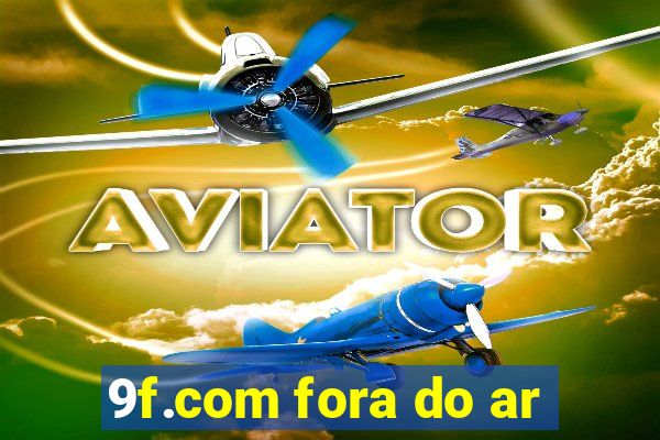 9f.com fora do ar